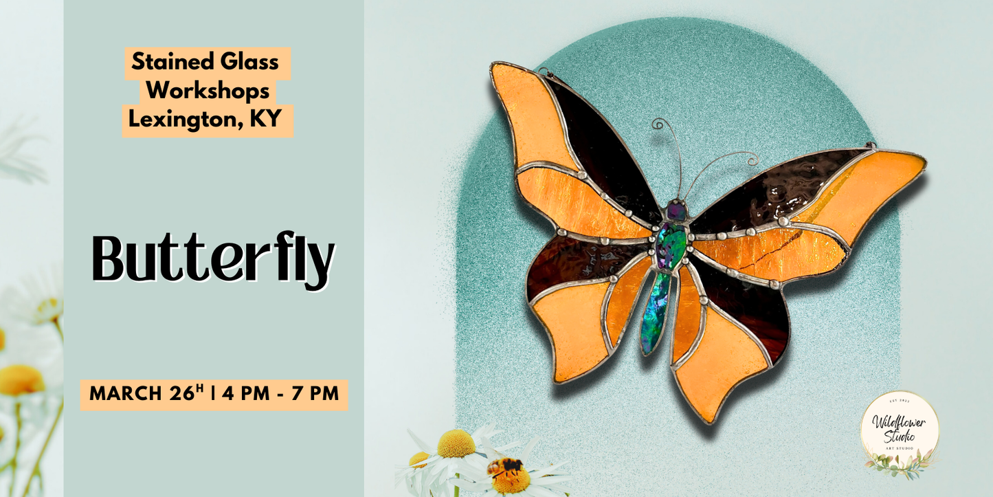 3/26: Lex, KY Workshops- Butterfly 4p-7p