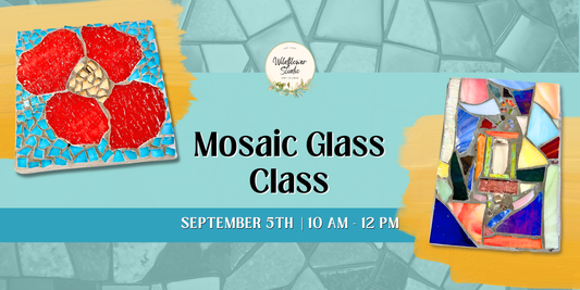 9/5/26- Mosaic Glass Class 10a-12p
